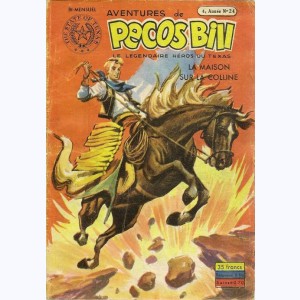 Pecos Bill (1ère Série) : n° 24 de 1953, La maison sur la colline