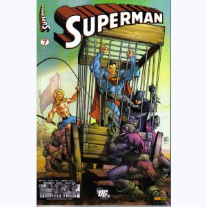 Superman (5ème Série) : n° 7, Le prix de la liberté