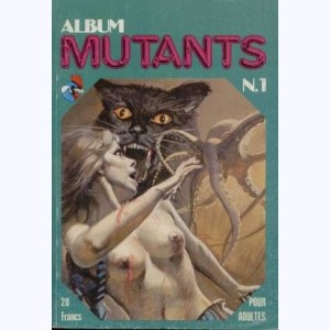 Mutants (2ème Série Album) : n° 1, Recueil 1 (01, 02, 03)