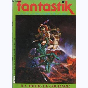Fantastik (3ème Série) : n° 11, La peur / Le courage