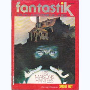 Fantastik (3ème Série) : n° 22, Les maisons hantées