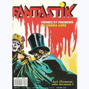 Fantastik (3ème Série) : n° 33, Crimes et passions