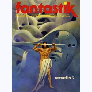 Fantastik (3ème Série Album) : n° 3, Recueil 3 (7, 8, 9)