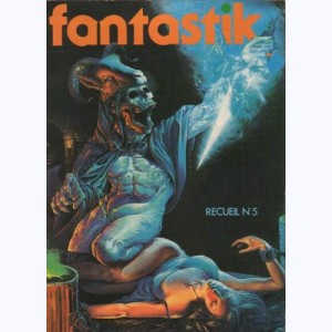 Fantastik (3ème Série Album) : n° 5, Recueil 5 (13, 14, 15)