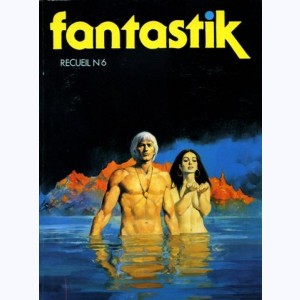 Fantastik (3ème Série Album) : n° 6, Recueil 6 (16, 17, 18)
