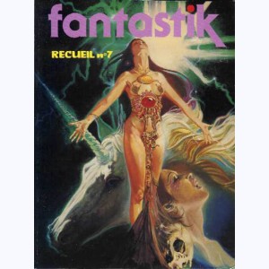 Fantastik (3ème Série Album) : n° 7, Recueil 7 (19, 20, 21)