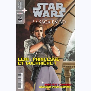 Star Wars - La Saga en BD : n° 21, Leia : Princesse et Guerrière !