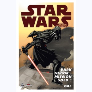 Star Wars - Comics magazine : n° 04A, Dark Vador : Mission Solo !