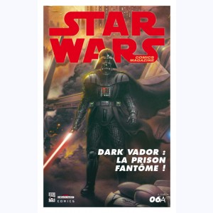 Star Wars - Comics magazine : n° 06A, Dark Vador : la prison fantôme !