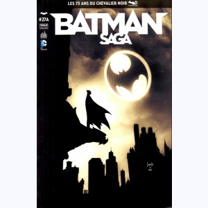 Batman Saga : n° 27A