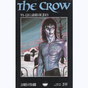 The Crow : n° 6, Les larmes de Jésus