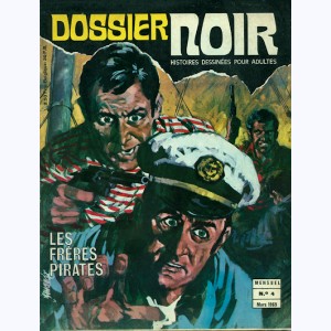 Dossier Noir : n° 4, Les Frères pirates