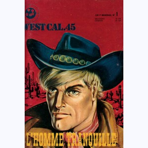 West Cal.45 : n° 1, L'homme tranquille