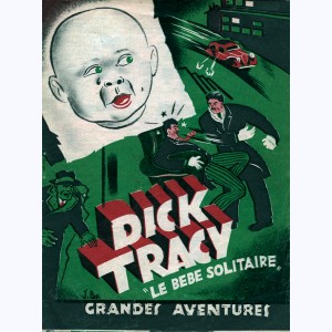 Dick Tracy : n° 3, Le bébé solitaire