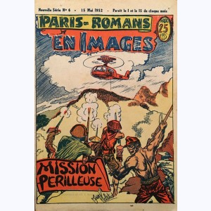Paris-Romans en Images (2ème Série) : n° 6, Mission périlleuse