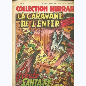 Collection Hurrah : n° 24, La Caravane de l'Enfer - La route de Santa-Fé