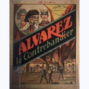 ARTIMA Série 2000 : n° 2099, Alvarez le contrebandier