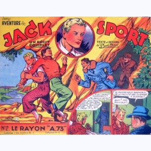 Une Aventure de : n° 11, Jack SPORT 2 - Le rayon "A.73"