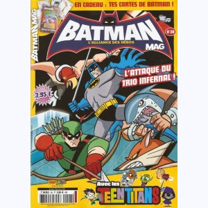 Batman Mag : n° 28, L'attaque du trio infernal !