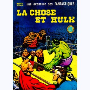 une aventure des Fantastiques : n° 20, La Chose et Hulk