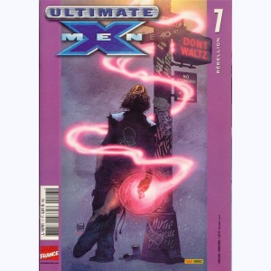 Ultimate X-Men : n° 7, Rebellion