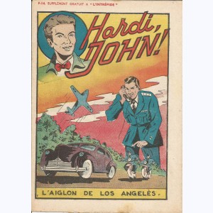 Hardi, John ! supplément à l'Intrépide : n° 6, L'aiglon de Los Angeles