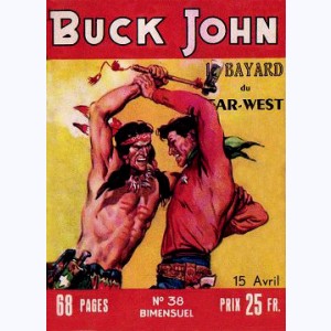 Buck John : n° 38, Un totem qui crée des ennuis