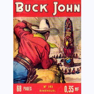 Buck John : n° 193, Le révolté