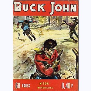 Buck John : n° 308, Attaque manquée