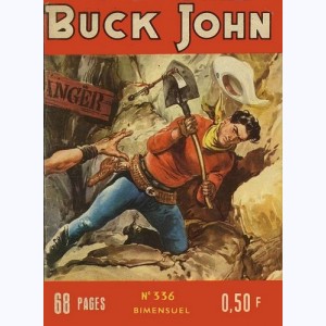 Buck John : n° 336, Le pire héritage