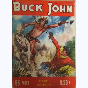Buck John : n° 350, L'homme traqué