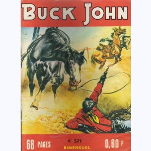 Buck John : n° 371, Les héros