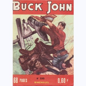 Buck John : n° 399, Un vol justifié