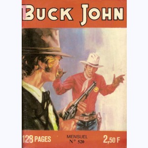 Buck John : n° 520, Il n'est jamais trop tard