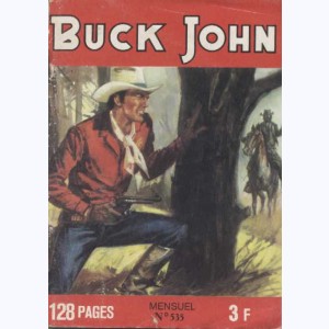 Buck John : n° 535, La conscience accuse