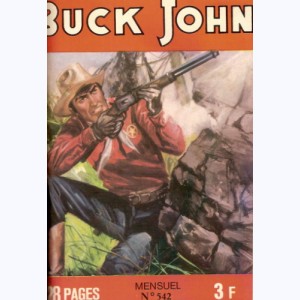Buck John : n° 542, Des gens dangereux