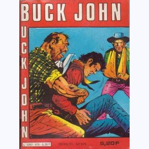 Buck John : n° 575, L'or noir !
