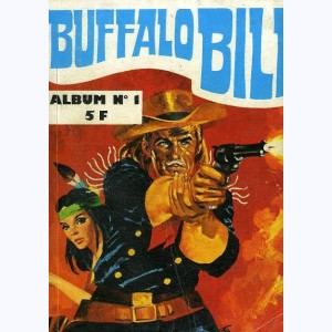 Buffalo Bill (3ème Série Album) : n° 1, Recueil 1 (01, 02, 03)