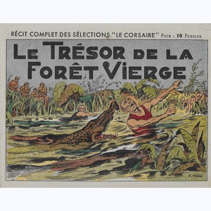 Les Sélections Le Corsaire, Le trésor de la forêt vierge