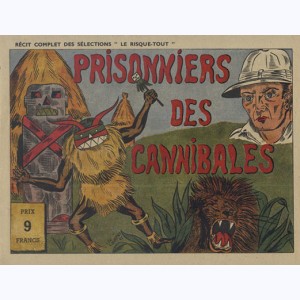 Sélections Le Risque-Tout, Prisonniers des cannibales