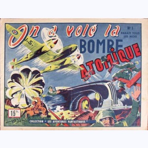 Collection Les Aventures Fantastiques : n° 1, Z302 : On a volé la bombe atomique