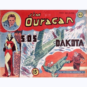 Collection Les Aventures Fantastiques : n° 9, Jim Ouragan 1 : S.O.S. Dakota
