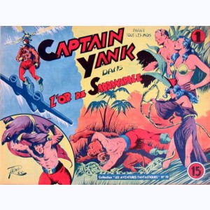 Collection Les Aventures Fantastiques : n° 10, Captain Yank : L'or de Sardanapale