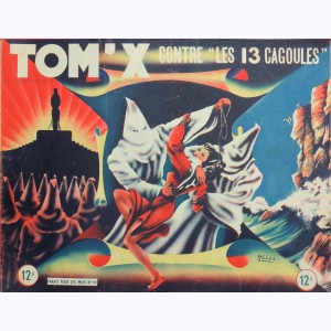 Tom-X : n° 10, Tom X contre "les 13 cagoules"