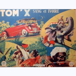 Tom-X : n° 16, Sang et ivoire
