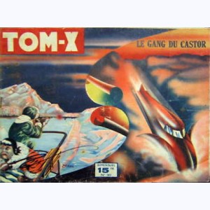 Tom-X : n° 30, Le gang du castor