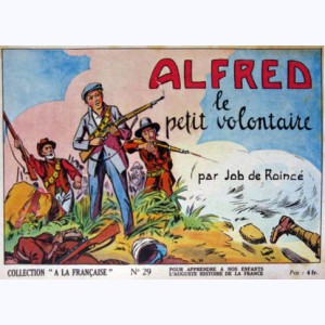 Collection A La Française : n° 29, Alfred le petit volontaire