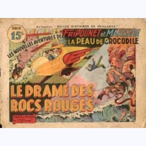 Collection Belles Histoires de Vaillance : n° 4, Fripounet et Marisette - Le drame des rocs rouges