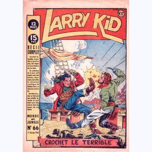 Le Monde et la Jungle : n° 66, Larry Kid 17 - Crochet le terrible