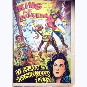 King le Vengeur : n° 9, Le secret du prospecteur d'or